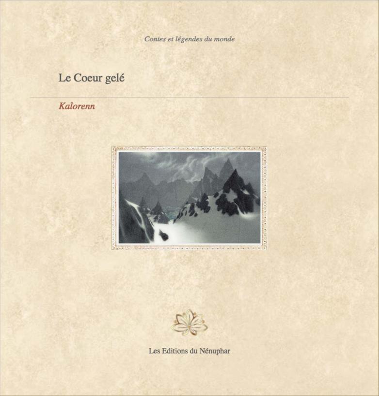 Le Coeur gelé, par Kalorenn - Les Editions du Nénuphar Couv_10
